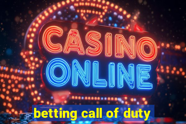 betting call of duty