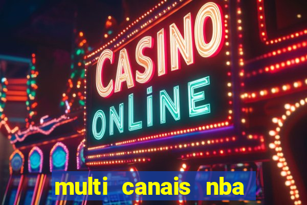 multi canais nba ao vivo