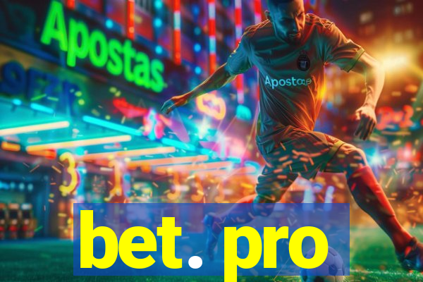 bet. pro