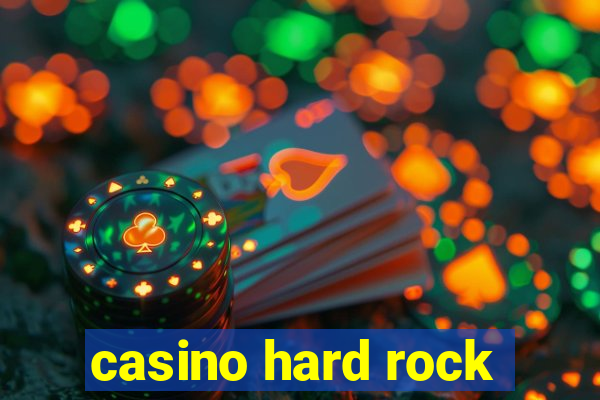 casino hard rock