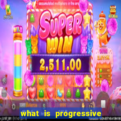 what is progressive jackpot slot