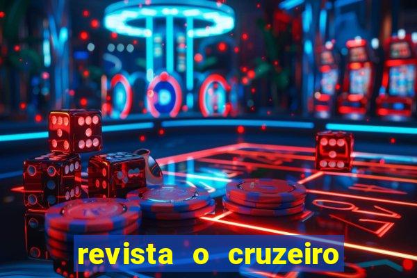 revista o cruzeiro acervo digital