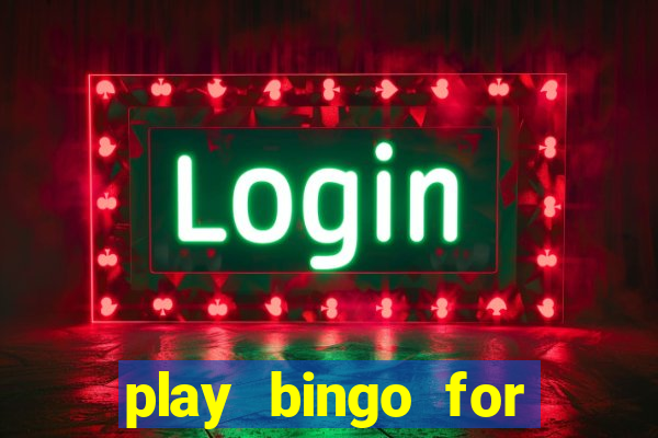 play bingo for money no deposit