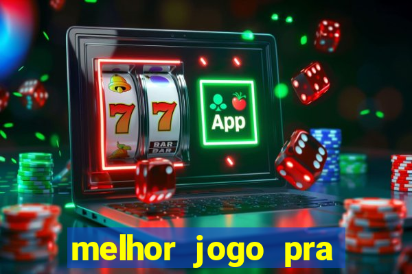 melhor jogo pra ganhar dinheiro