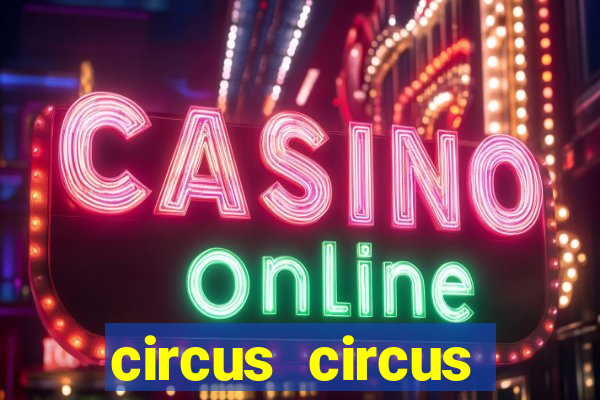 circus circus casino las vegas