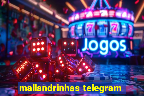 mallandrinhas telegram