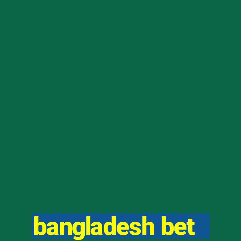 bangladesh bet