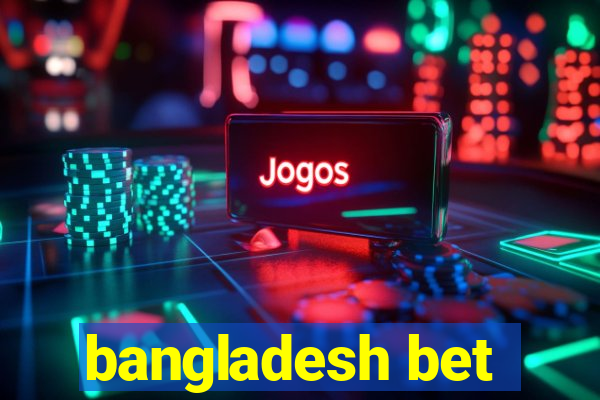 bangladesh bet