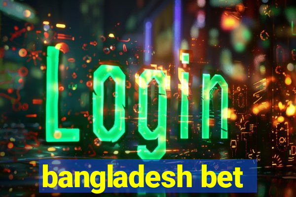 bangladesh bet