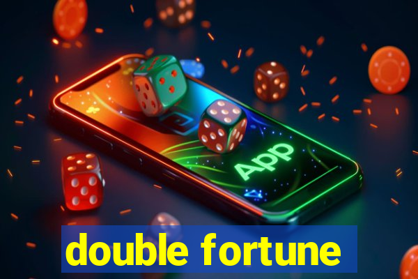 double fortune