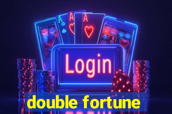 double fortune