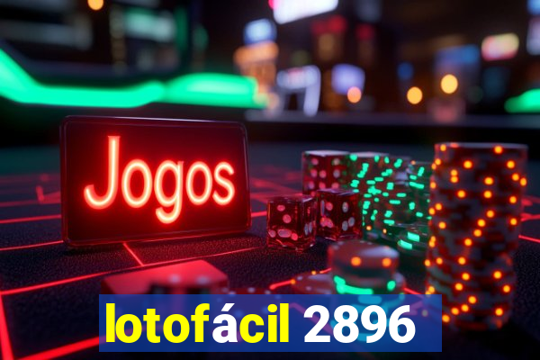 lotofácil 2896