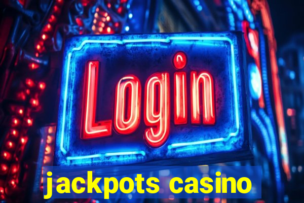 jackpots casino