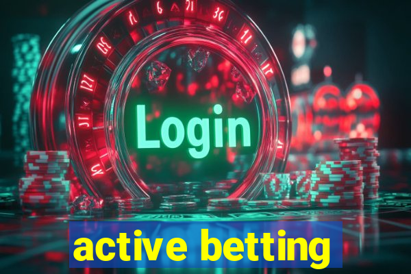 active betting