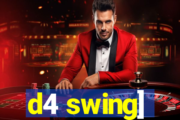 d4 swing]