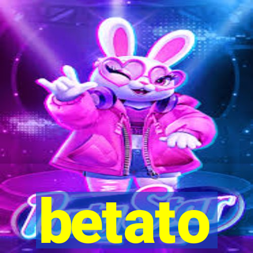 betato