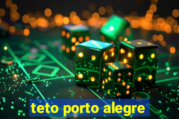 teto porto alegre