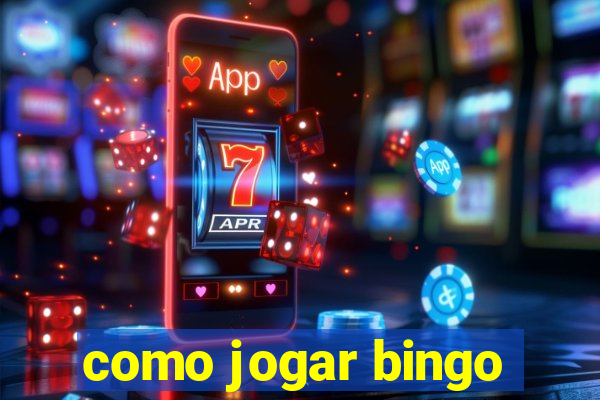 como jogar bingo