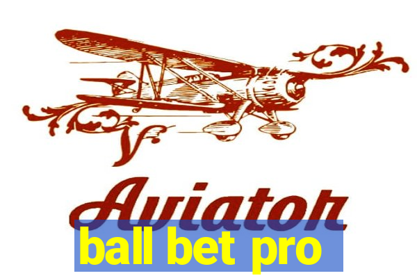 ball bet pro