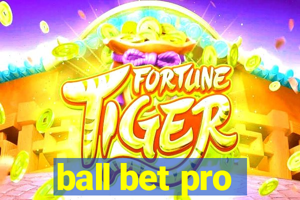 ball bet pro