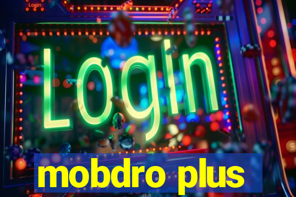 mobdro plus