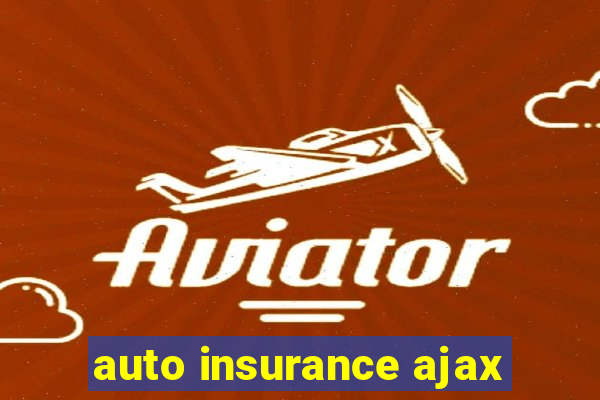 auto insurance ajax