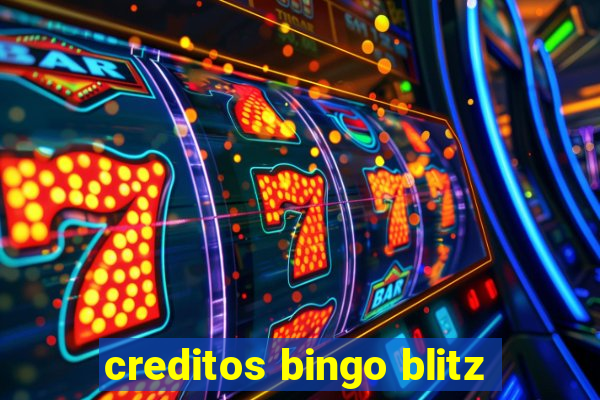 creditos bingo blitz