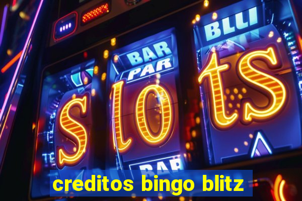 creditos bingo blitz