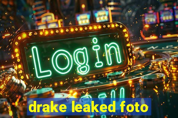 drake leaked foto