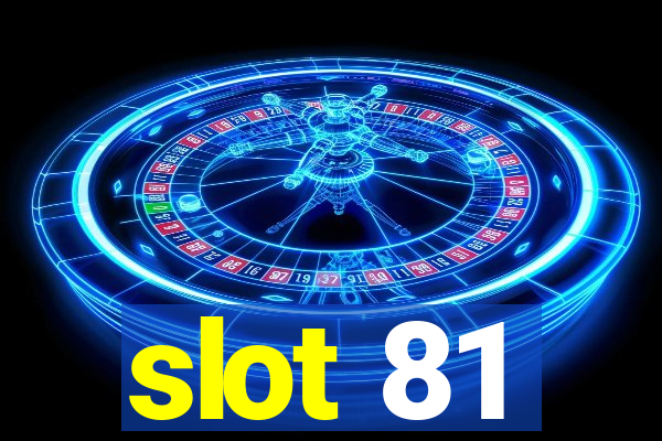 slot 81