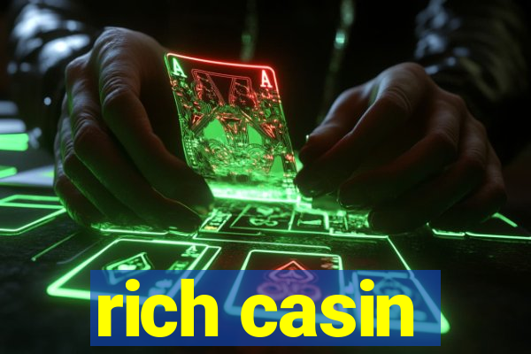 rich casin