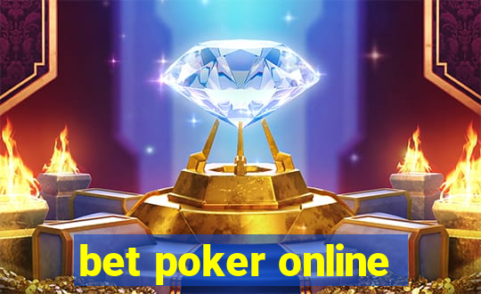 bet poker online