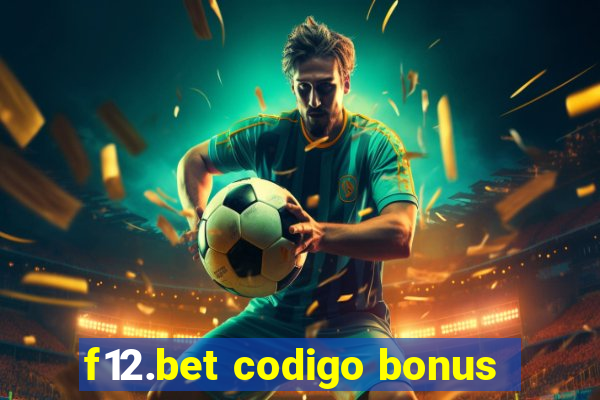 f12.bet codigo bonus