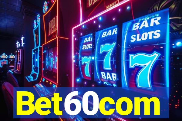 Bet60com