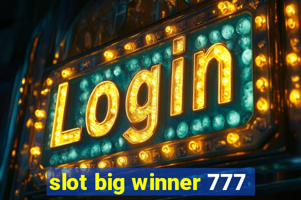 slot big winner 777