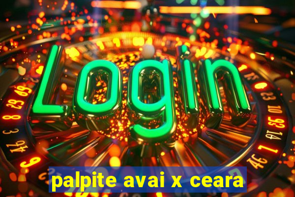 palpite avai x ceara