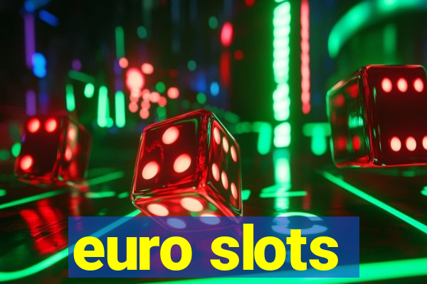 euro slots