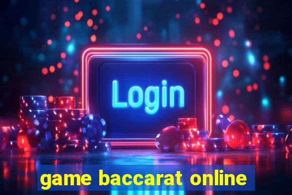 game baccarat online