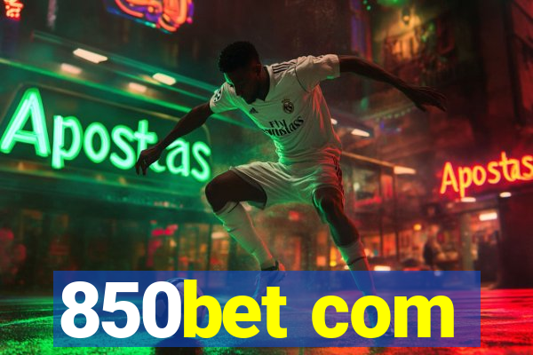 850bet com