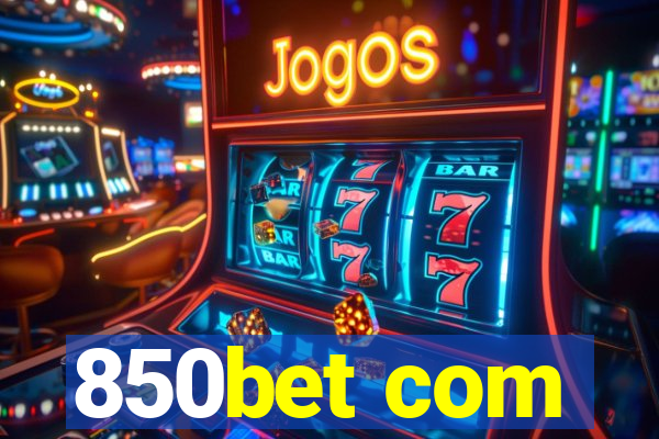 850bet com