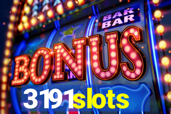 3191slots