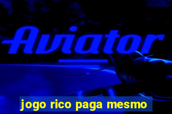 jogo rico paga mesmo