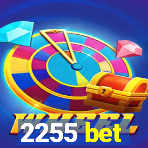 2255 bet