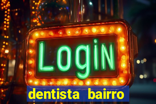 dentista bairro guarani bh