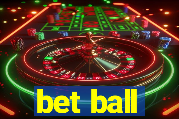 bet ball