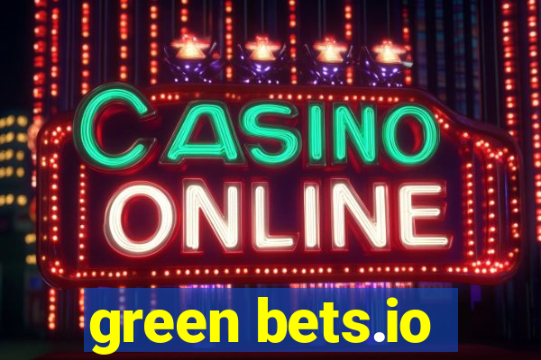 green bets.io