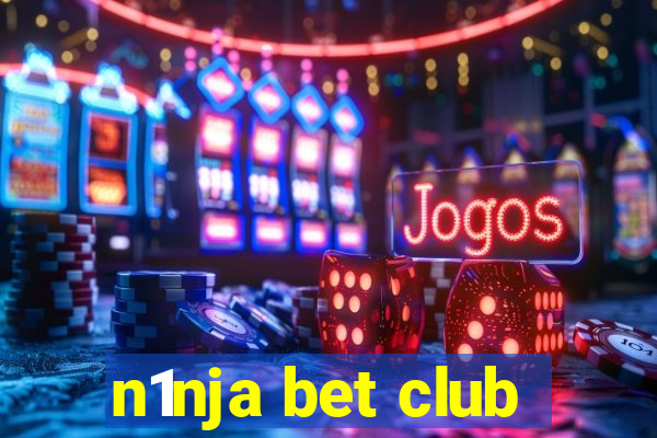 n1nja bet club