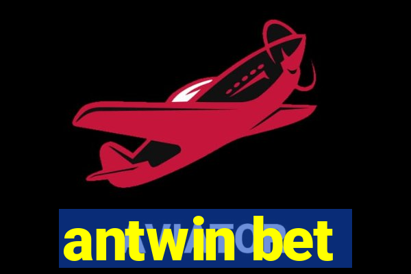 antwin bet