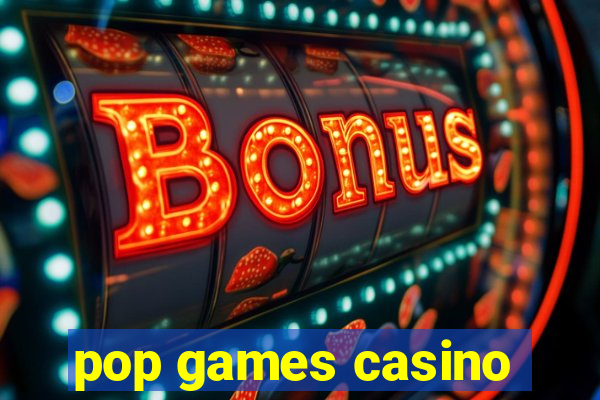 pop games casino