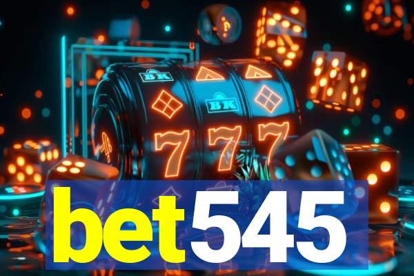 bet545